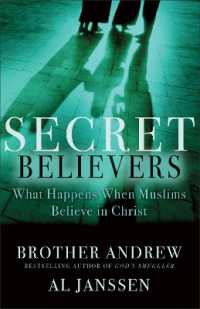 Secret Believers : What Happens When Muslims Believe in Christ