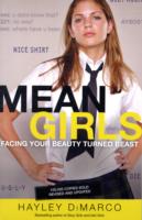 Mean Girls : Facing Your Beauty Turned Beast （Revised）
