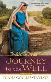 Journey to the Well - a Novel
