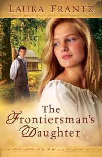 The Frontiersman`s Daughter - a Novel