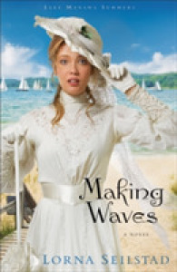 Making Waves : A Novel (Lake Manawa Summers)