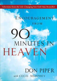 Encouragement from 90 Minutes in Heaven : Selections from the Life-Changing New York Times Bestseller