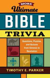 More Ultimate Bible Trivia : Questions, Puzzles, and Quizzes from Genesis to Revelation