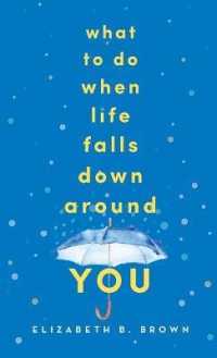 What to Do When Life Falls Down around You （Reprint）
