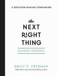 The Next Right Thing Guided Journal - a Decision-Making Companion