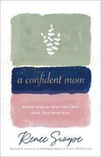 A Confident Mom : Simple Ways to Give Your Child What They Need Most