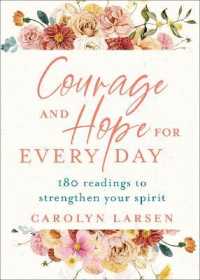 Courage and Hope for Every Day -- Hardback