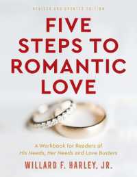 Five Steps to Romantic Love - a Workbook for Readers of His Needs, Her Needs and Love Busters