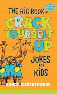 The Big Book of Crack Yourself Up Jokes for Kids