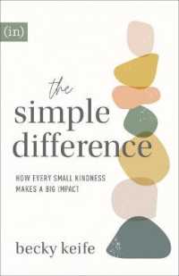 The Simple Difference : How Every Small Kindness Makes a Big Impact