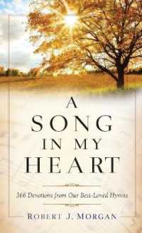 Song in My Heart : 366 Devotions from Our Best-loved Hymns