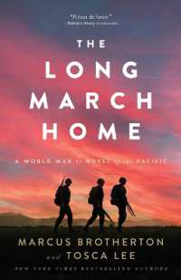 The Long March Home - a World War II Novel of the Pacific