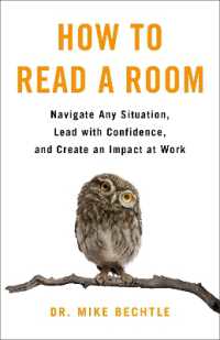 How to Read a Room : Navigate Any Situation, Lead with Confidence, and Create an Impact at Work