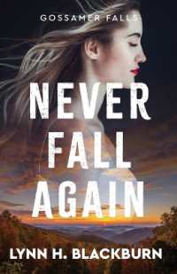 Never Fall Again (Gossamer Falls)