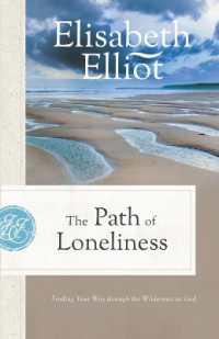 The Path of Loneliness : Finding Your Way through the Wilderness to God （Repackaged）