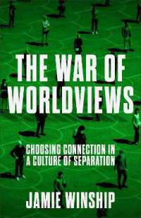 The War of Worldviews : Choosing Connection in a Culture of Separation