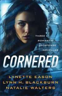 Cornered : Three Romantic Suspense Novellas