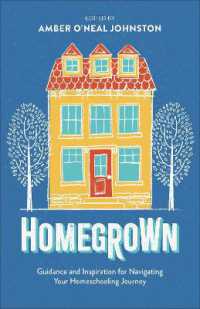 Homegrown : Guidance and Inspiration for Navigating Your Homeschooling Journey