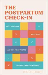 The Postpartum Check-In : What's Normal, What's Not, and How to Advocate for the Care You Deserve