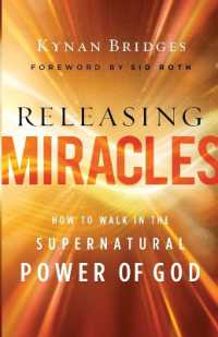 Releasing Miracles - How to Walk in the Supernatural Power of God