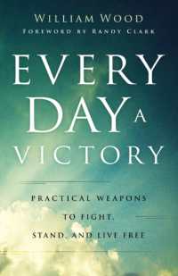 Every Day a Victory - Practical Weapons to Fight, Stand, and Live Free