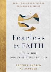 Fearless by Faith : How to Fight Today's Spiritual Battles