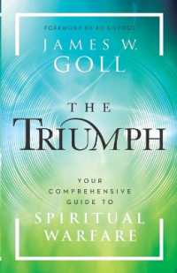 The Triumph : Your Comprehensive Guide to Spiritual Warfare