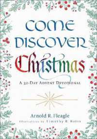 Come Discover Christmas : A 32-Day Advent Devotional