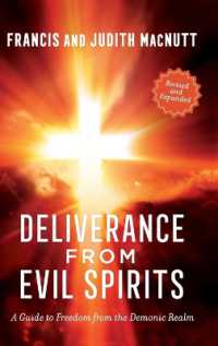 Deliverance from Evil Spirits : A Guide to Freedom from the Demonic Realm