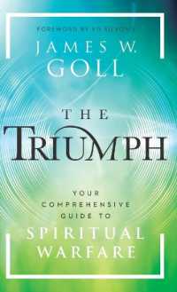 The Triumph : Your Comprehensive Guide to Spiritual Warfare