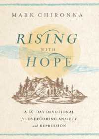 Rising with Hope : A 30-Day Devotional for Overcoming Anxiety and Depression