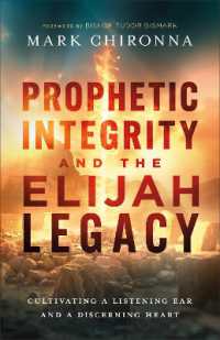 Prophetic Integrity and the Elijah Legacy : Cultivating a Listening Ear and a Discerning Heart