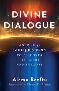 Divine Dialogue : Answer 31 God Questions to Discover His Heart and Purpose