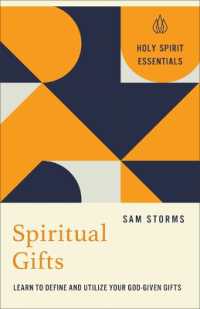 Spiritual Gifts : Learn to Define and Utilize Your God-Given Gifts (Holy Spirit Essentials)