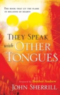 They Speak with Other Tongues : The Book That Lit the Flame in Millions of Hearts （40TH）