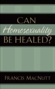 Can Homosexuality Be Healed?