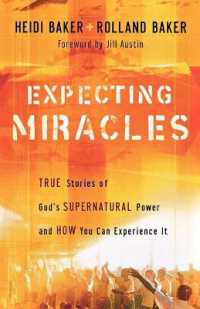Expecting Miracles : True Stories of God's Supernatural Power and How You Can Experience It