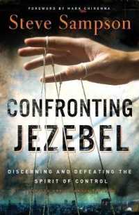 Confronting Jezebel - Discerning and Defeating the Spirit of Control