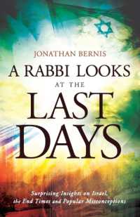 A Rabbi Looks at the Last Days - Surprising Insights on Israel, the End Times and Popular Misconceptions