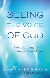 Seeing the Voice of God - What God Is Telling You through Dreams and Visions