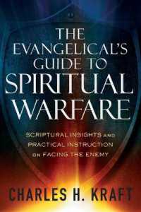 The Evangelical`s Guide to Spiritual Warfare - Scriptural Insights and Practical Instruction on Facing the Enemy