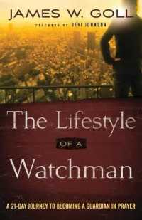 The Lifestyle of a Watchman - a 21-Day Journey to Becoming a Guardian in Prayer