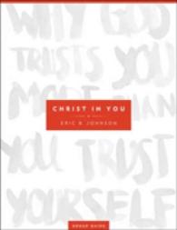 Christ in You Group Guide : Why God Trusts You More than You Trust Yourself