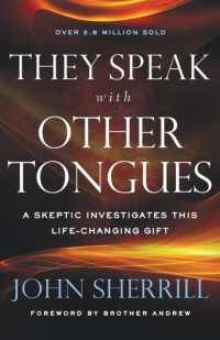 They Speak with Other Tongues - a Skeptic Investigates This Life-Changing Gift