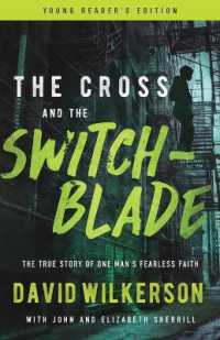 The Cross and the Switchblade : The True Story of One Man's Fearless Faith （Young Reader's）