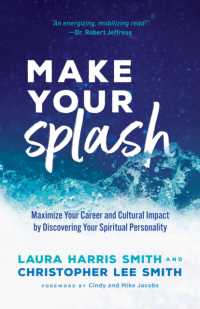 Make Your Splash - Maximize Your Career and Cultural Impact by Discovering Your Spiritual Personality