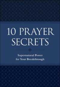 10 Prayer Secrets - Supernatural Power for Your Breakthrough
