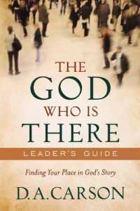 The God Who Is There Leader`s Guide - Finding Your Place in God`s Story