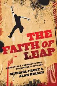 The Faith of Leap : Embracing a Theology of Risk, Adventure & Courage (Shapevine Missional Series)
