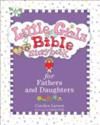 Little Girls Bible Storybook for Fathers and Daughters （Revised and Updated）